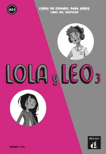Gecertificeerd Lola y Leo 3 - Libro del profesor A2.1 Libro del profesor / 1 Edition