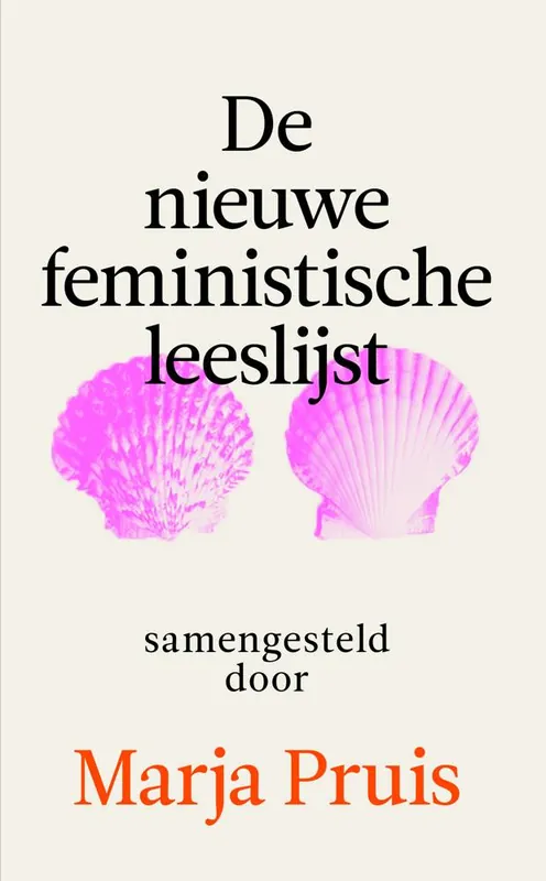 De nieuwe feministische leeslijst / Druk 1 Tijdelijk Beschikbaar