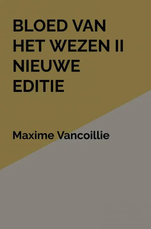 Voordeelprijs Bloed van het Wezen II Nieuwe Editie / Druk 1