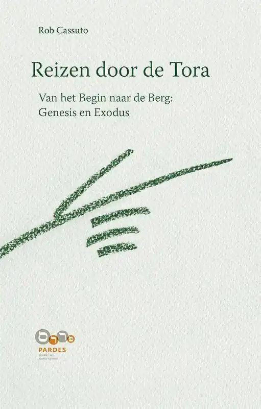 Laatste Kans Reizen door de Tora Van het begin naar de berg: Genesis en Exodus / Druk 1