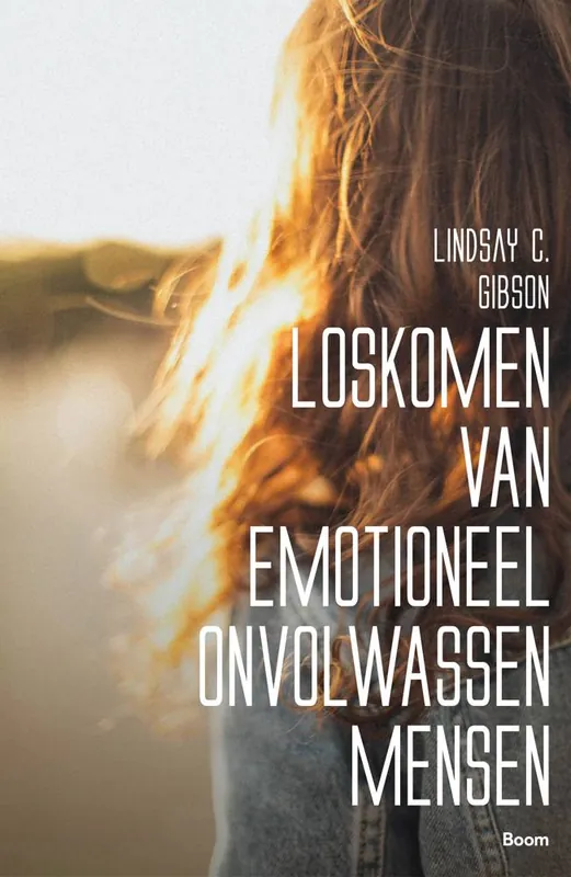 Direct Verzonden Loskomen van emotioneel onvolwassen mensen / Druk 1