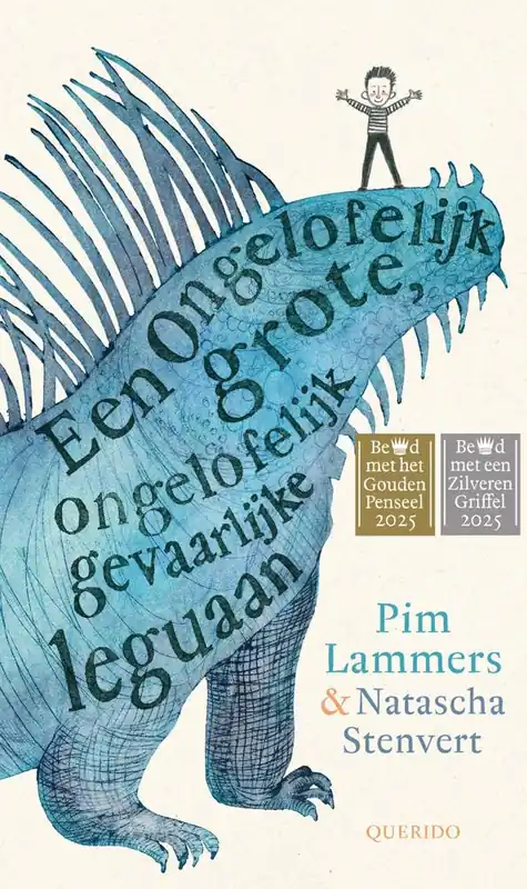 Een ongelofelijk grote, ongelofelijk gevaarlijke leguaan / Druk 4 Favoriet