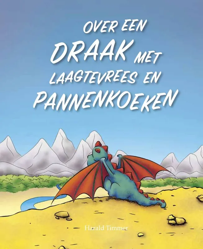 Direct Verzonden Over een draak met laagtevrees en pannenkoeken / Druk 4