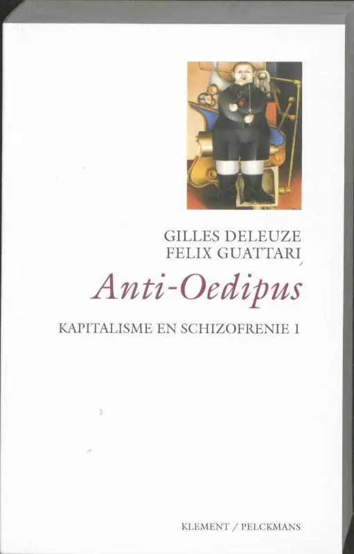 Kapitalisme en schizofrenie 1 Anti Oedipus / Druk 1 Beste Prijs