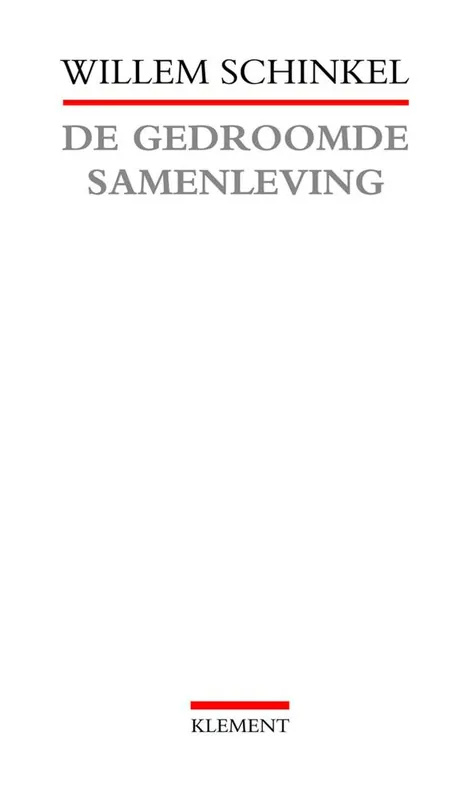 De gedroomde samenleving / Druk 3 Tijdelijk Beschikbaar