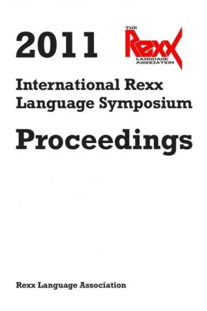 2011 International Rexx Language Symposium Proceedings / 1st Edition Dagaanbieding