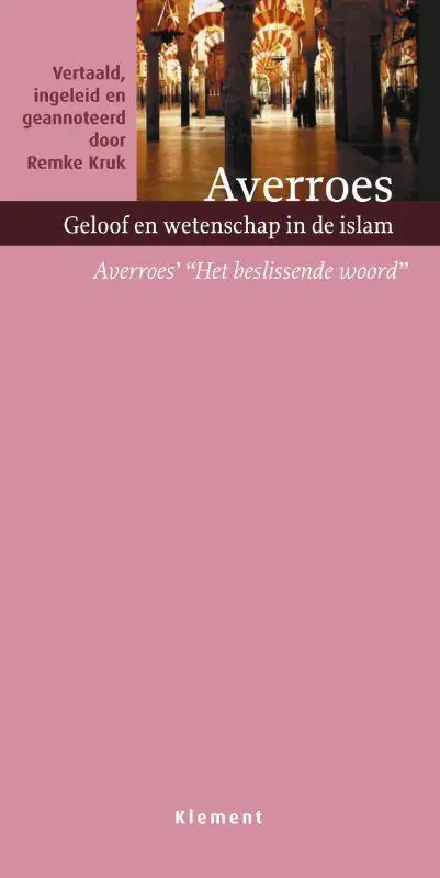 Beperkte Voorraad Geloof en wetenschap in de islam / Druk 1