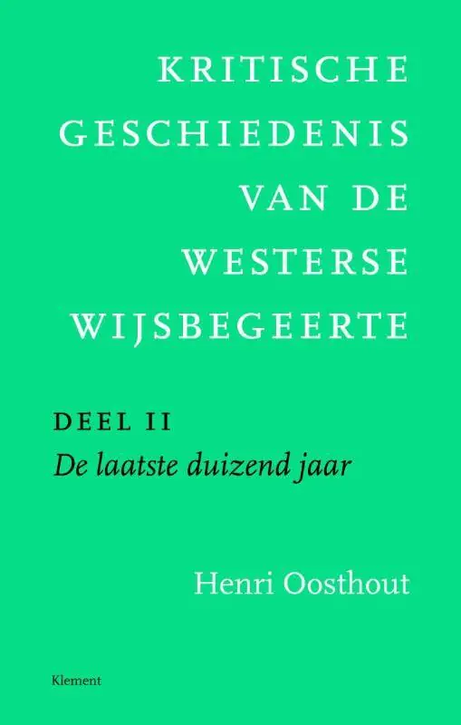 Kritische geschiedenis van de westerse wijsbegeerte 2 De laatste duizend jaar / Druk 1 Betaalbaar