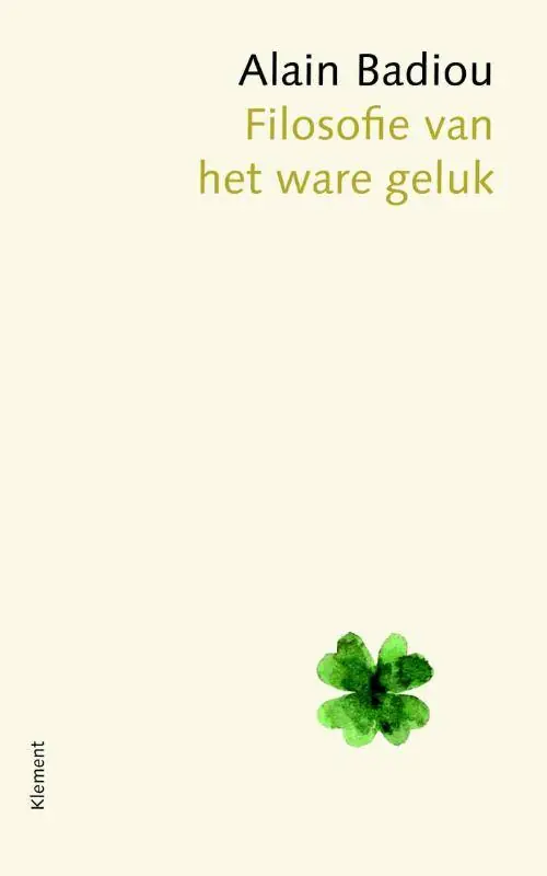 Lage Prijs Filosofie van het ware geluk / Druk 1