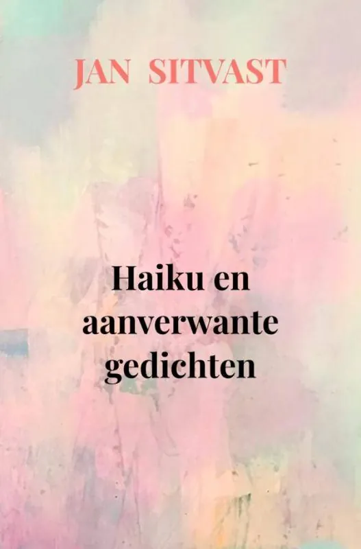 Direct Verzonden Haiku en aanverwante gedichten / Druk 1