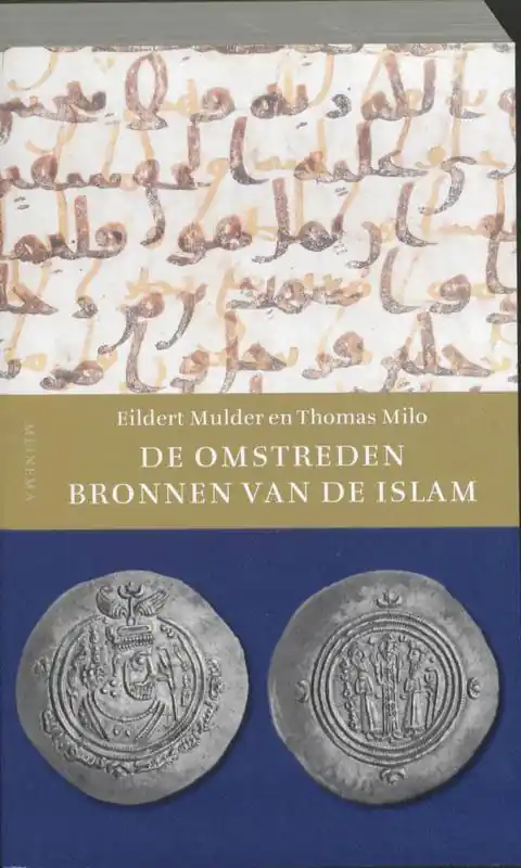 De omstreden bronnen van de Islam / Druk 2 Lage Prijs