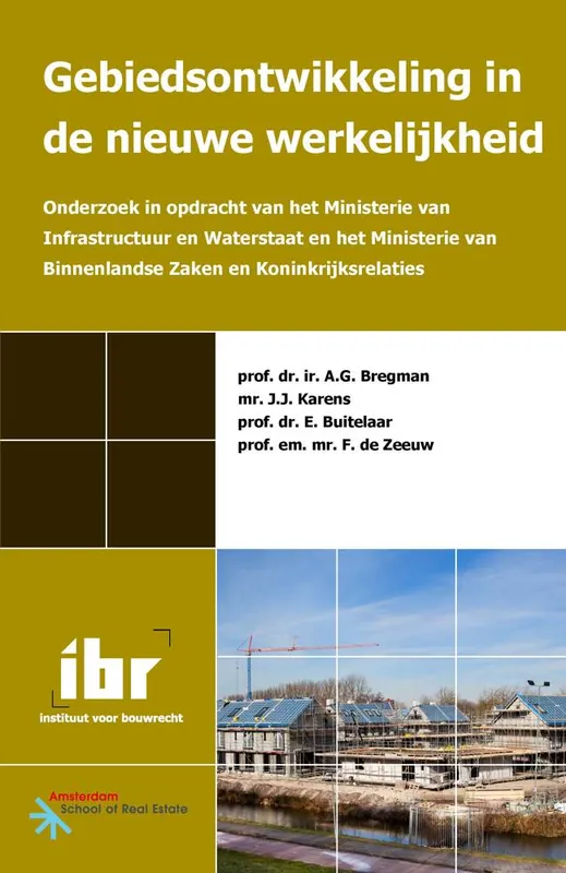 Gebiedsontwikkeling in de nieuwe werkelijkheid / Druk 1 Beste Prijs