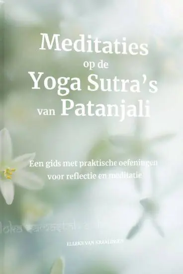Meditaties op de Yoga Sustra's van Patanjali / Druk 1 Flitsaanbieding