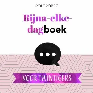 Bijna elke dagboek voor twintigers / Druk 10 Laatste Versie