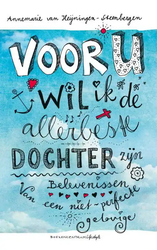 Voor U wil ik de allerbeste dochter zijn / Druk 1 Premium