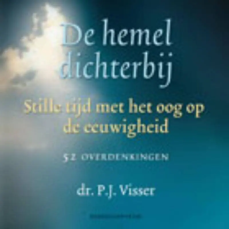 De hemel dichterbij / Druk 1 Koop Online