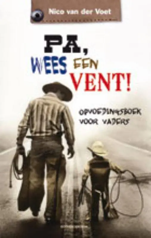 Gratis Retour Pa, wees een vent! / Druk 3