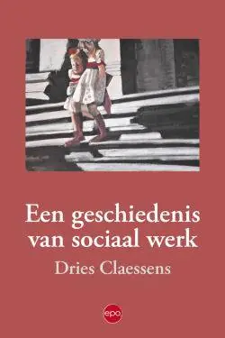 Seizoensaanbieding Een geschiedenis van sociaal werk / Druk 1