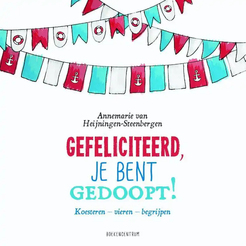 Gefeliciteerd, je bent gedoopt! / Druk 4 Nu Kopen