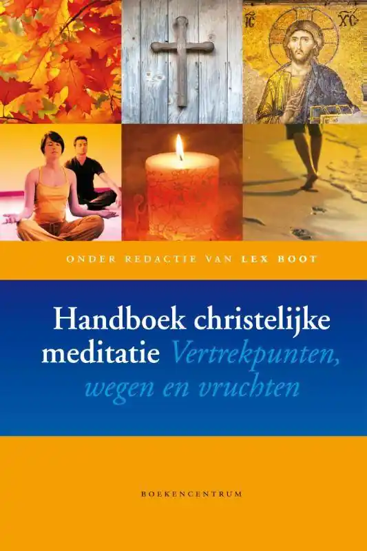 Handboek Christelijke meditatie / Druk 1 Laatste Kans