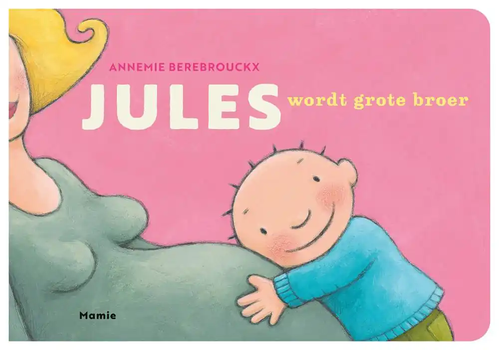 Jules wordt grote broer / Druk 1 Fabrieksprijs