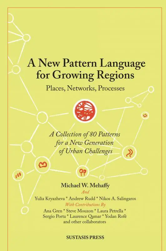 A New Pattern Language for Growing Regions / 2nd Edition Beperkte Voorraad