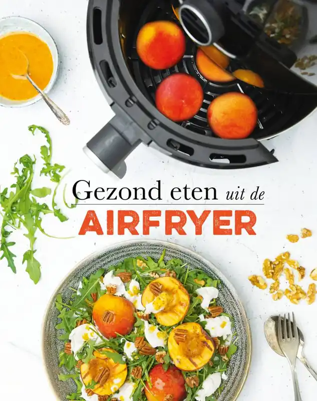 Gezond eten uit de airfryer / Druk 1 Favoriet