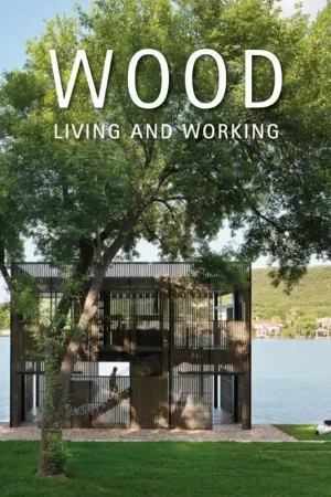 Wood: Living and Working Shop Nu
