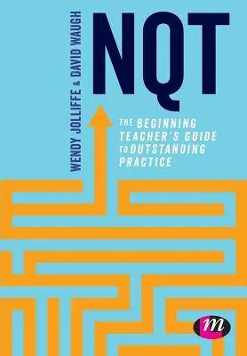 NQT: The beginning teacher's guide to outstanding practice / 1st Edition Gratis Retour