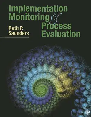 Hoge Kwaliteit Implementation Monitoring and Process Evaluation / 1st Edition