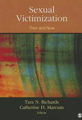 Rechtstreeks Van De Fabrikant Sexual Victimization: Then and Now / 1st Edition