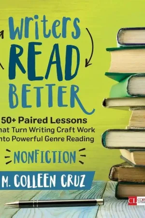 Writers Read Better: Nonfiction: 50+ Paired Lessons That Turn Writing Craft Work Into Powerful Genre Reading / 1st Edition Gratis Verzending