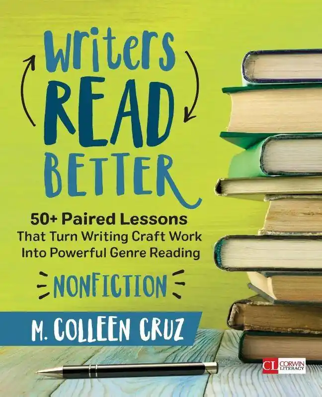 Writers Read Better: Nonfiction: 50+ Paired Lessons That Turn Writing Craft Work Into Powerful Genre Reading / 1st Edition Gratis Verzending