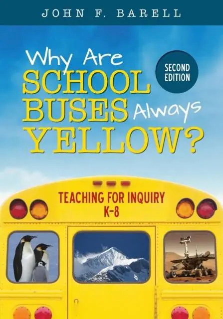Why Are School Buses Always Yellow?: Teaching for Inquiry, K-8 / 2nd Edition Betrouwbaar