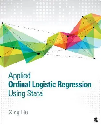 Merkproduct Applied Ordinal Logistic Regression Using Stata: From Single-Level to Multilevel Modeling / 1st Edition