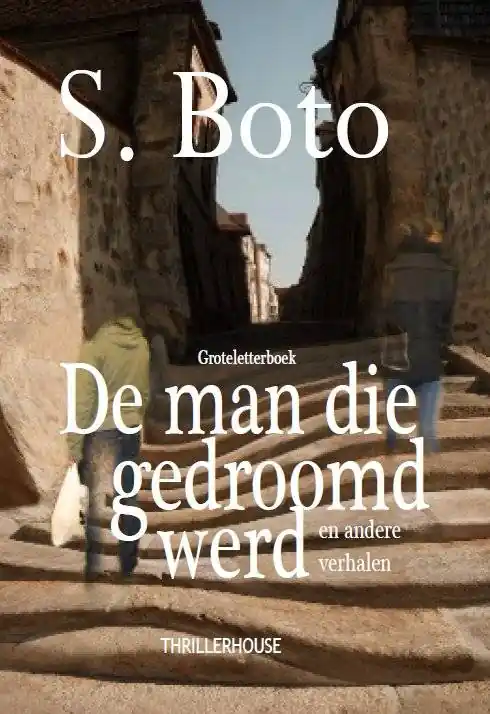 De man die gedroomd werd / Druk 2 (Heruitgave) Voordeelprijs