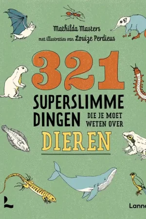 321 superslimme dingen die je moet weten over dieren / Druk 5 Beperkte Voorraad