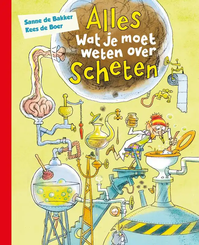 Alleen Vandaag Alles wat je moet weten over scheten / Druk 13