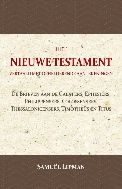De Brieven aan de Galaters, Ephesiërs, Philippensers, Colossensers, Thessalonicensers, Timotheüs en Titus / Druk 1 Superprijs