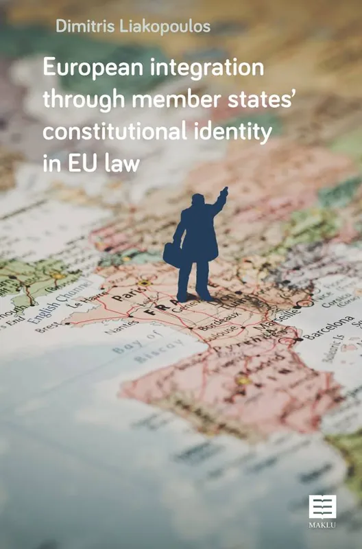 Lage Kosten European integration through member states’ constitutional identity in EU law / 1st Edition