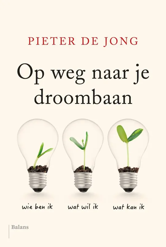 Op weg naar je droombaan / Druk 1 Actieprijs