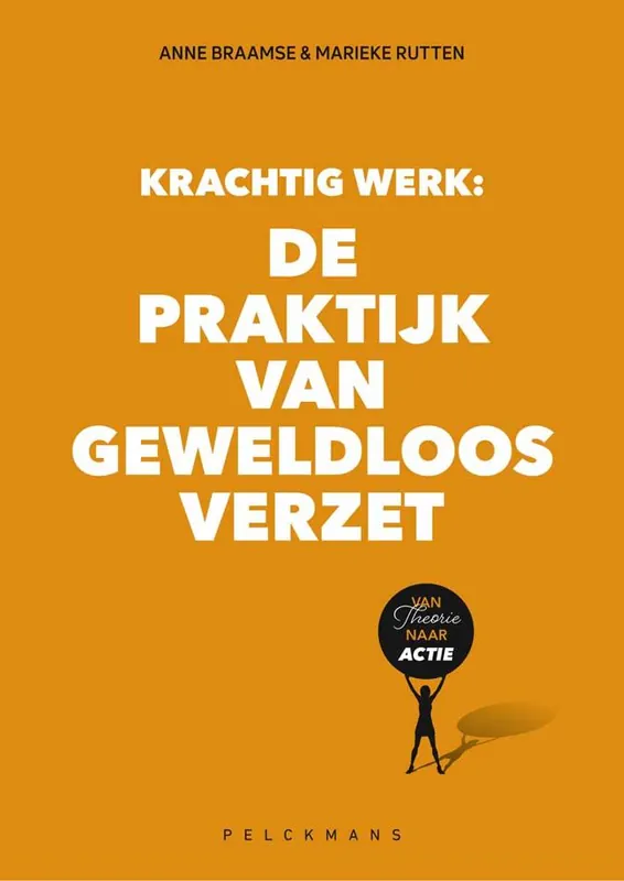 Seizoensaanbieding Krachtig werk: De praktijk van geweldloos verzet / Druk 1