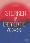 Sterker in dementiezorg / Druk 1 Gratis Retour