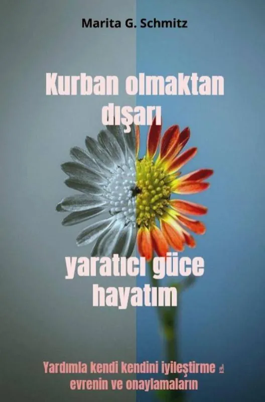 Kurban olmaktan dışarı yaratıcı güce hayatım / 1 Edition Alleen Vandaag