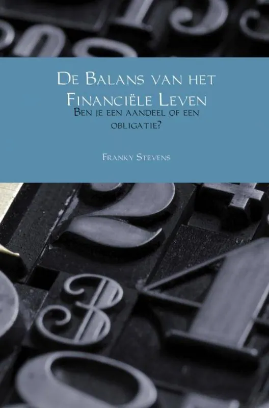 De Balans van het Financiële Leven / Druk 1 Alleen Vandaag
