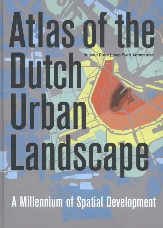 Atlas of the Dutch urban landscape / 1st Edition Seizoensaanbieding