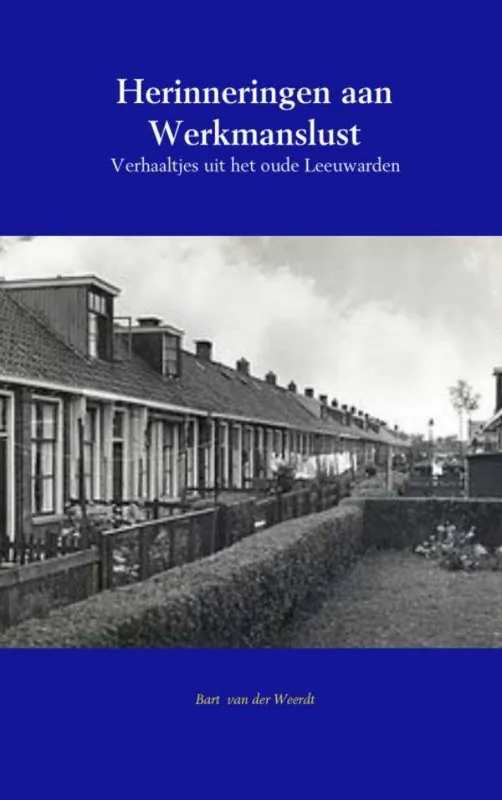 Uitverkoop Herinneringen aan Werkmanslust / Druk 1