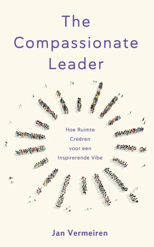 The Compassionate Leader / Druk 1 Exclusieve Aanbieding