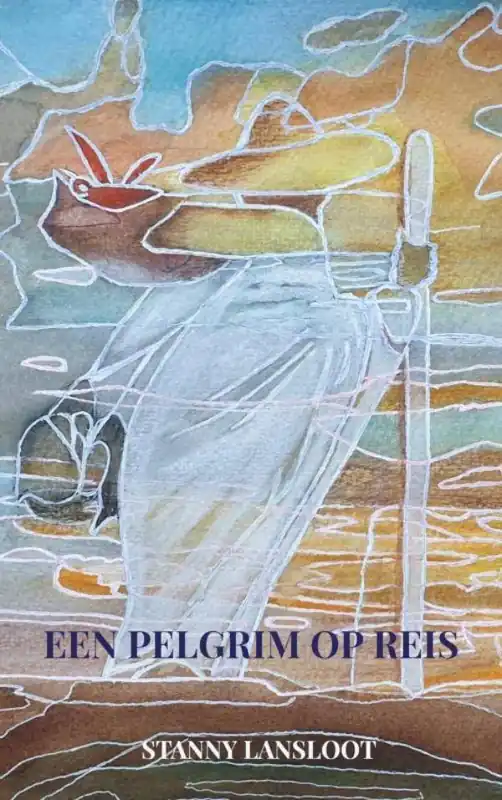 Een pelgrim op reis / Druk 1 Uitverkoop