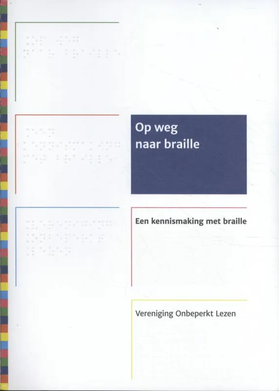 Flitsaanbieding Op weg naar braille / Druk 2 (Tweede, herziene druk)